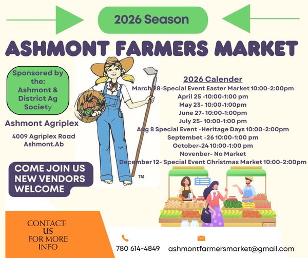 Ashmont & District Ag Society event poster for the monthly Ashmont Farmers' Market, 2026 dates